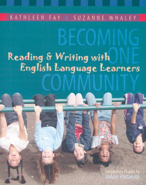 Becoming One Community: Reading & Writing with English Language Learners cover