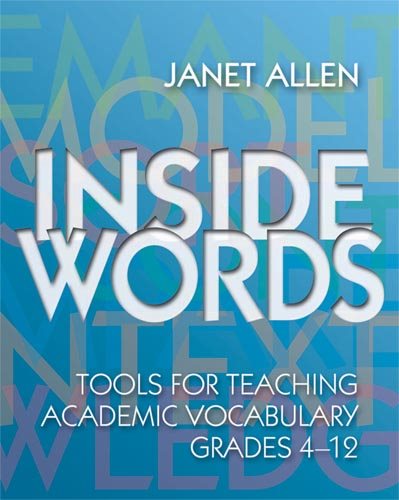 Inside Words: Tools for Teaching Academic Vocabulary, Grades 4-12 cover
