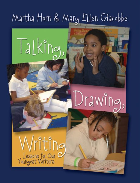 Talking, Drawing, Writing: Lessons for Our Youngest Writers cover
