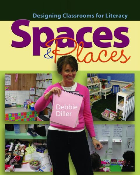 Spaces & Places: Designing Classrooms for Literacy cover
