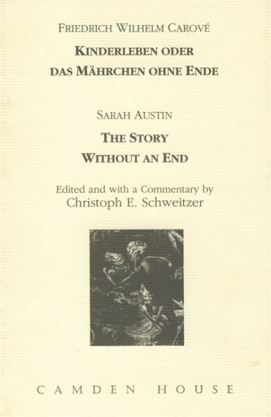 Kinderleben oder das Mährchen ohne Ende: The Story without an End (Studies in German Literature Linguistics and Culture, 1) cover