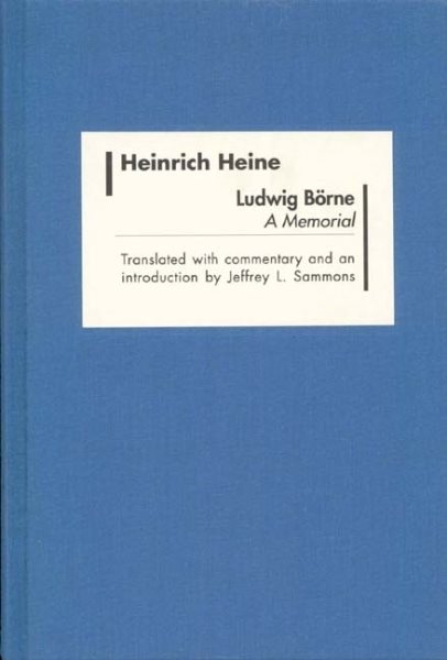 Ludwig Börne: A Memorial (Studies in German Literature Linguistics and Culture, 1) cover