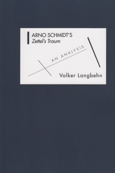Arno Schmidt's Zettel's Traum: An Analysis (Studies in German Literature Linguistics and Culture) cover