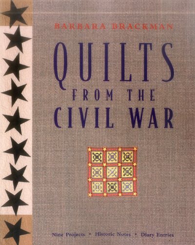 Quilts from the Civil War: Nine Projects, Historic Notes, Diary Entries cover
