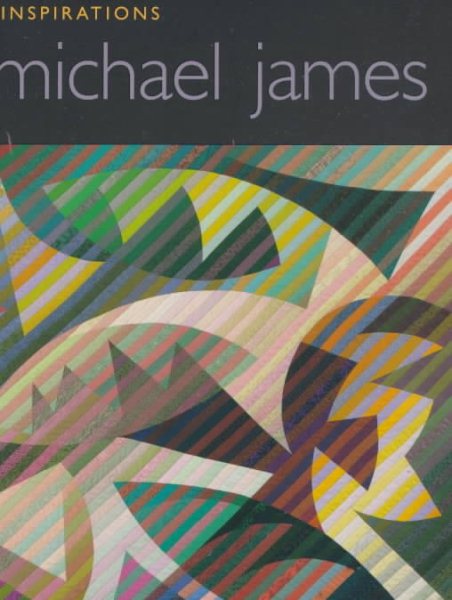 Michael James: Art and Inspirations cover