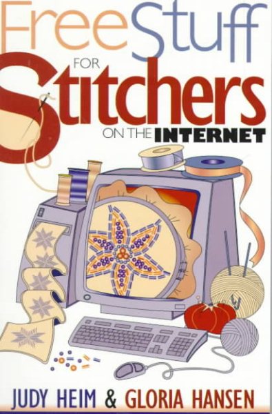 Free Stuff for Stitchers on the Internet (Free Stuff on the Internet) cover