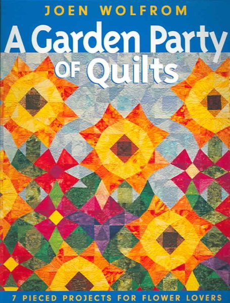 A Garden Party of Quilts: 7 Pieced Projects for Flower Lovers cover