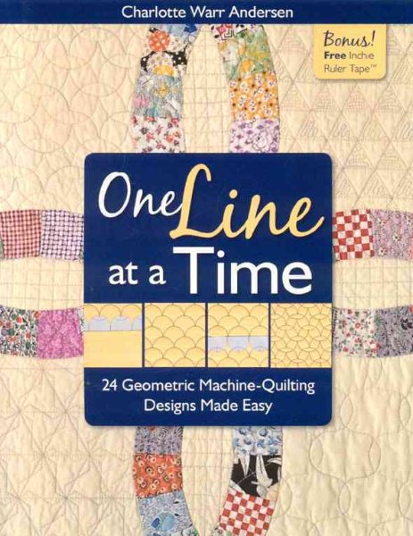 One Line at a Time: 24 Geometric Machine-Quilting Designs Made Easy cover