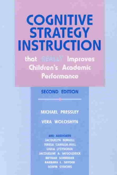 Cognitive Strategy Instruction That Really Improves Children's Academic Performance: Second Edition (Cognitive Strategy Training Series) cover