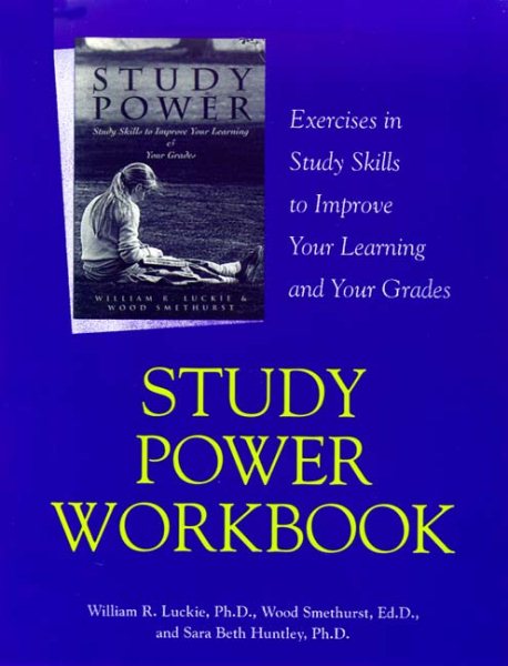 Study Power Workbook: Exercises in Study Skills to Improve Your Learning and Your Grades cover