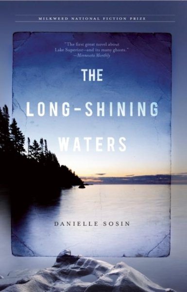 The Long-Shining Waters (Milkweed National Fiction Prize) cover