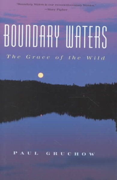 Boundary Waters: The Grace of the Wild (The World As Home) cover