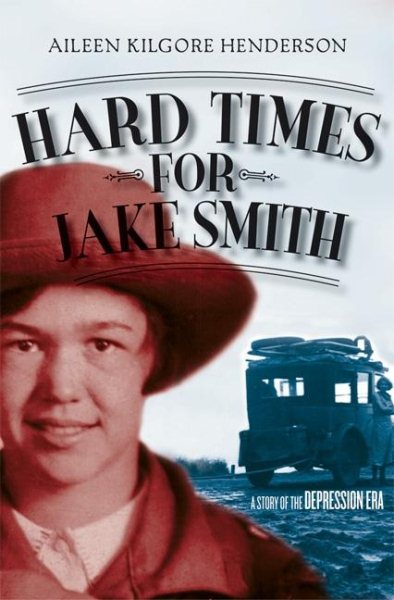 Hard Times for Jake Smith: A Story of the Depression Era (Historical Fiction for Young Readers) cover