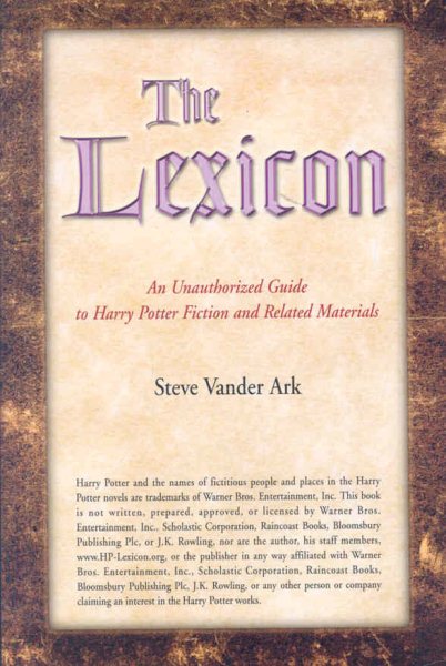 The Lexicon: An Unauthorized Guide to Harry Potter Fiction and Related Materials cover
