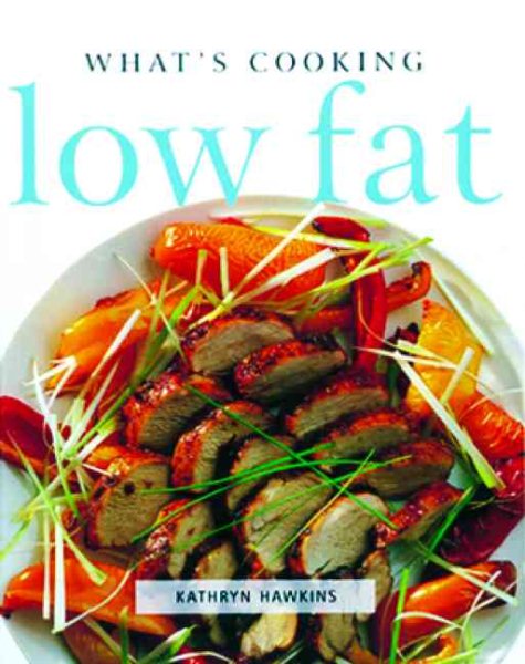 What's Cooking : Low Fat (What's Cooking Series) cover