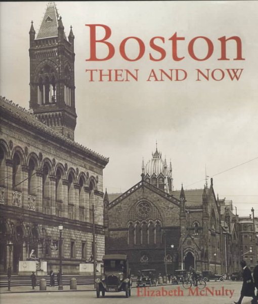 Boston Then and Now (Then & Now) cover