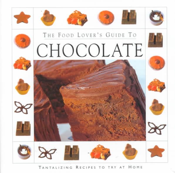 The Food Lover's Guide To Chocolate cover