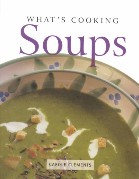 What's Cooking: Soups cover