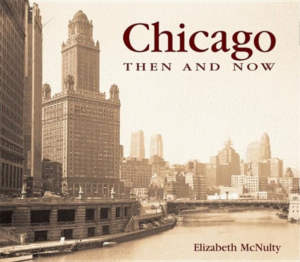 Chicago Then and Now (Then & Now) cover