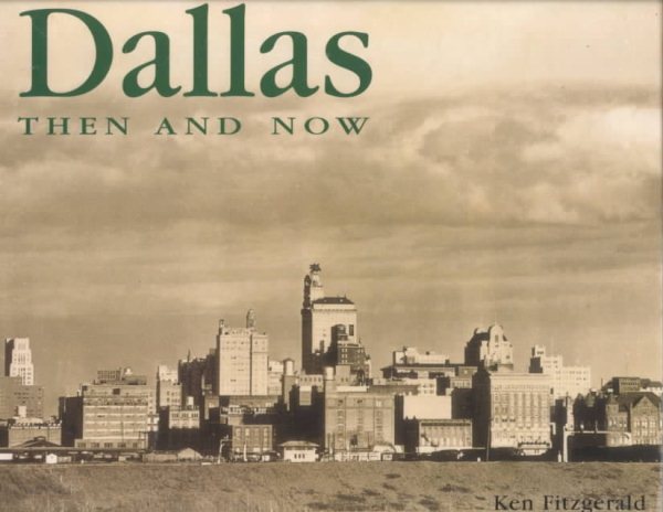 Dallas Then and Now (Then & Now) cover