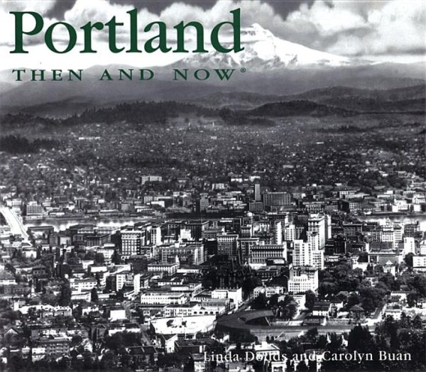Portland Then and Now (Then & Now) cover