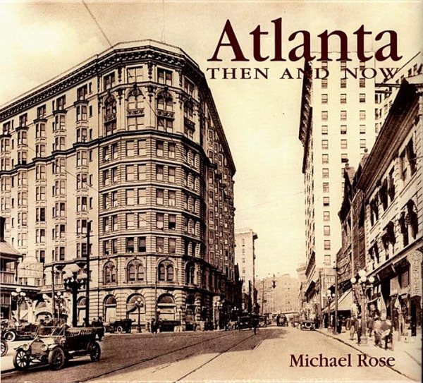 Atlanta: Then and Now cover