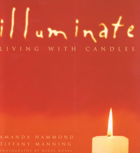 Illuminate: Living With Candles cover