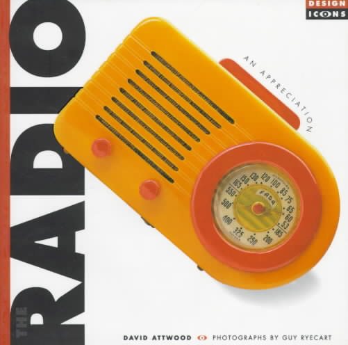 The Radio: An Appreciation (Design Icons) cover
