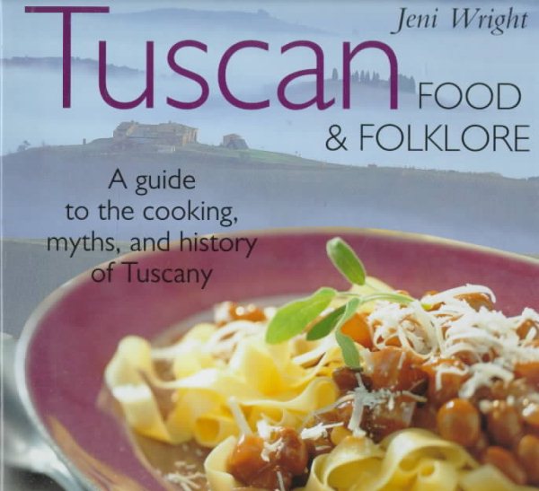 Tuscan Food & Folklore (Food & Folklore) cover