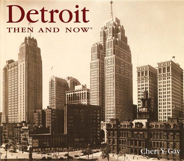 Detroit Then and Now (Then & Now) cover