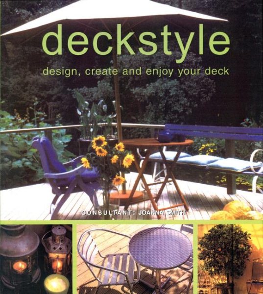 Deckstyle: Design, Create and Enjoy Your Deck cover