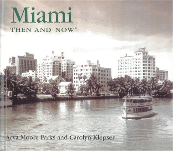 Miami Then and Now (Then & Now) cover