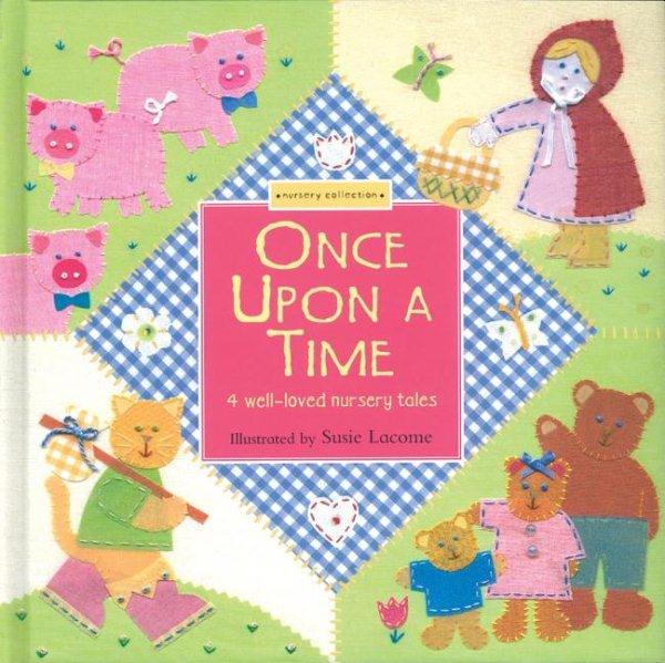 Once Upon a Time: Four Well-Loved Nursery Tales: A Nursery Collection Book cover