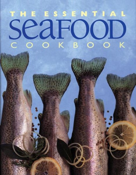 The Essential Seafood Cookbook cover