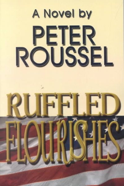 Ruffled Flourishes: A Novel cover