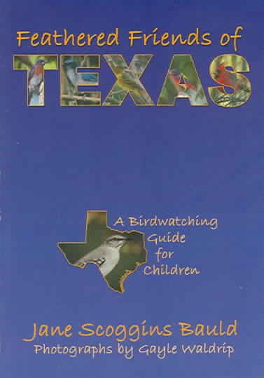 Feathered Friends of Texas: A Birdwatching Guide for Children cover