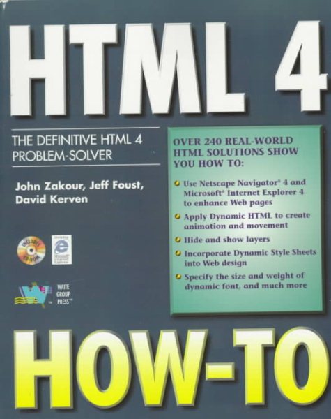 Html 4 How-To: The Definitive Html 4 Problem-Solver