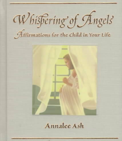 Whispering of Angels: Affirmations for the Child in Your Life cover