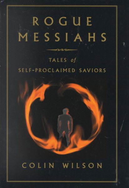 Rogue Messiahs: Tales of Self-Proclaimed Saviors cover
