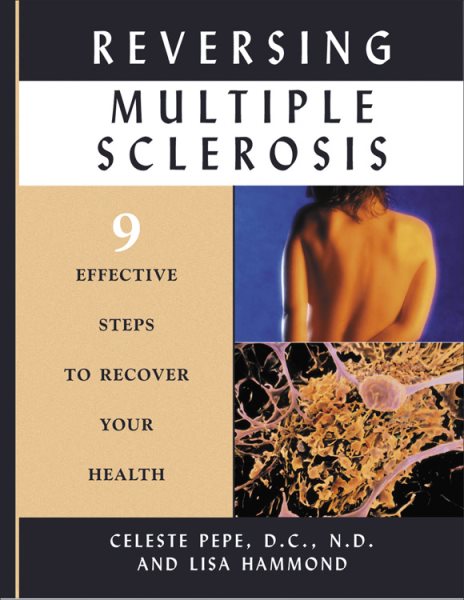 Reversing Multiple Sclerosis: 9 Effective Steps to Recover Your Health cover