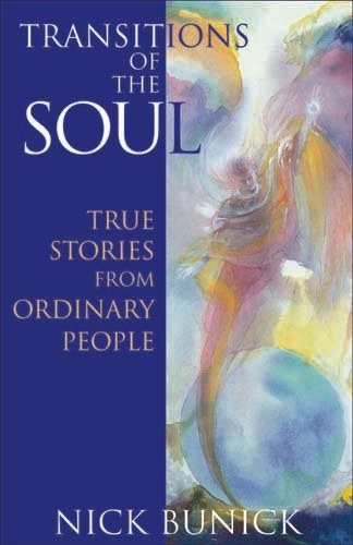 Transitions of the Soul: True Stories from Ordinary People cover