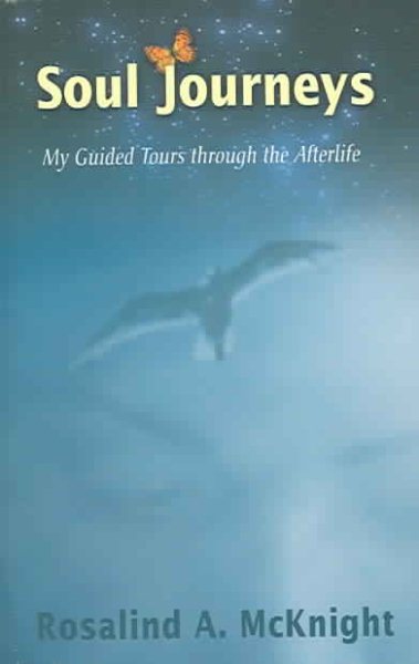 Soul Journeys: My Guided Tours through the Afterlife cover