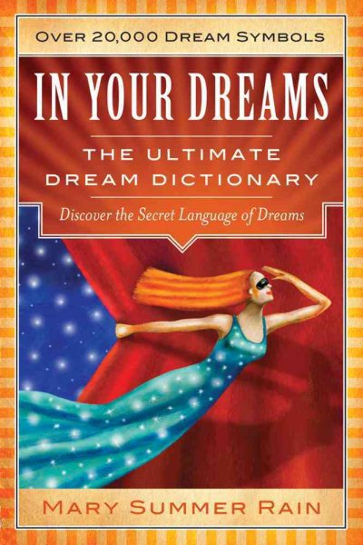 In Your Dreams: The Ultimate Dream Dictionary cover