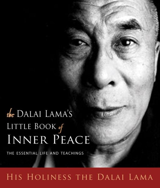 The Dalai Lama's Little Book of Inner Peace: The Essential Life and Teachings cover