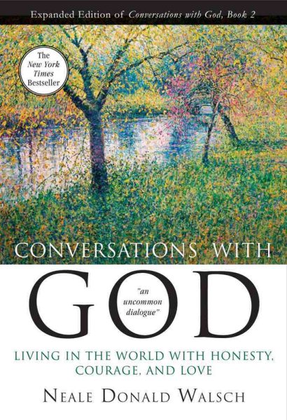 Conversations with God Book 2: Living in the World with Honesty, Courage, and Love cover
