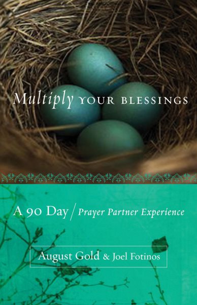 Multiply Your Blessings: A 90 Day Prayer Partner Experience