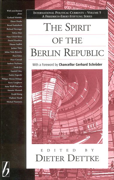 The Spirit of the Berlin Republic (International Political Currents, 5) cover