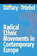 Radical Ethnic Movements in Contemporary Europe (Ethnopolitics, 3) cover