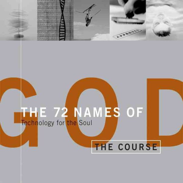 The 72 Names of God: Technology for the Soul cover