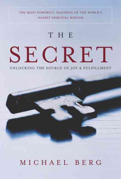 The Secret: Unlocking the Source of Joy and Fulfillment cover
